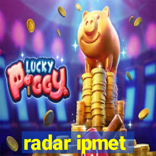 radar ipmet